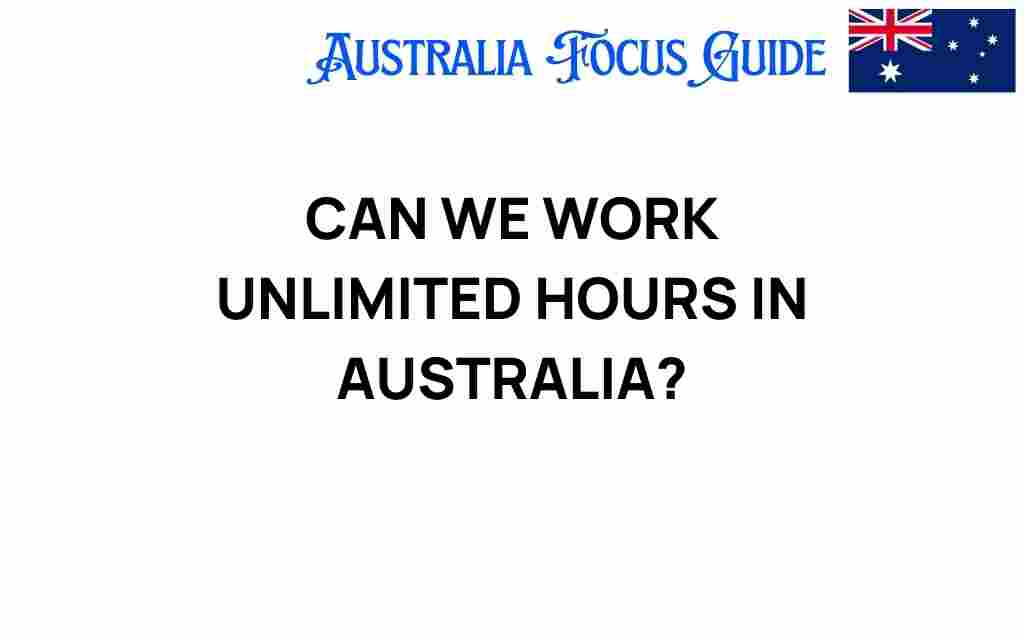 can-we-work-unlimited-hours-australia