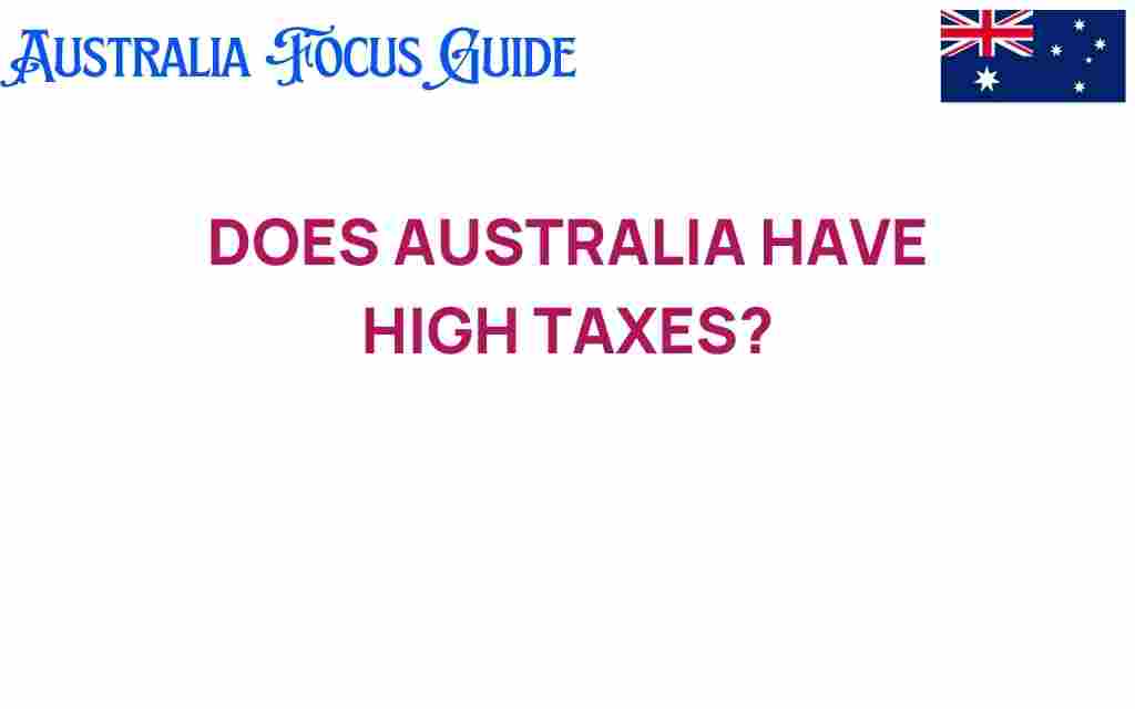 australia-high-taxes-impact