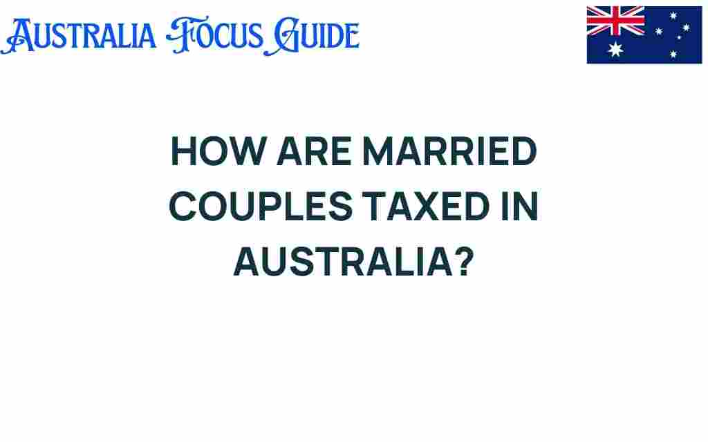 how-are-married-couples-taxed-in-australia