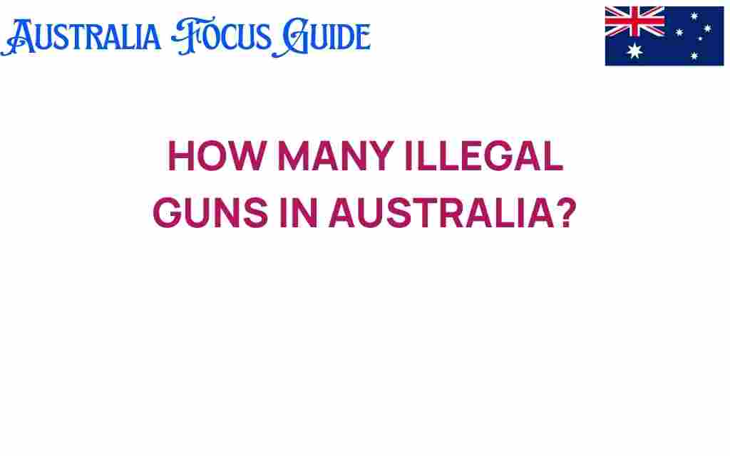 how-many-illegal-guns-in-australia