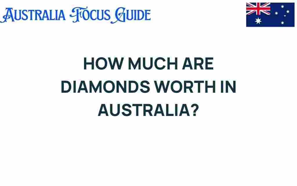 how-much-are-diamonds-worth-in-australia