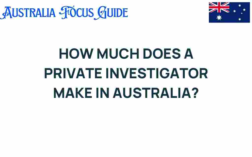 how-much-does-a-private-investigator-make-australia