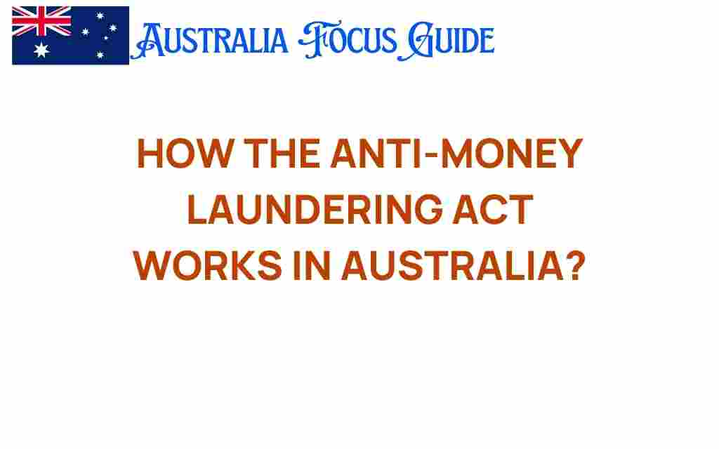 how-the-anti-money-laundering-act-works-australia