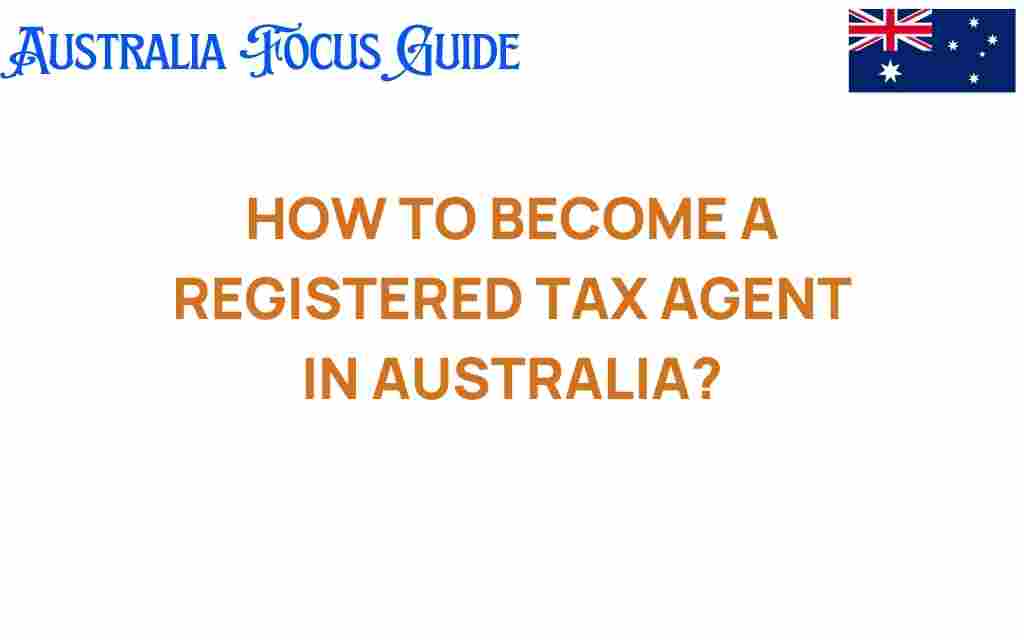 become-registered-tax-agent-australia
