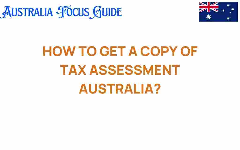 get-copy-tax-assessment-australia