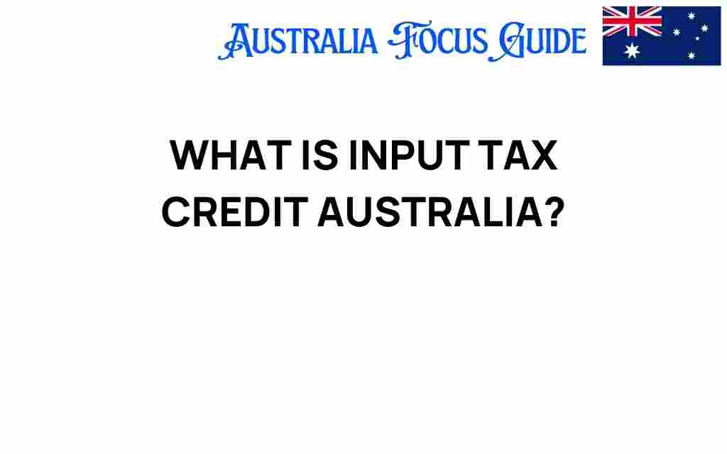 input-tax-credit-australia