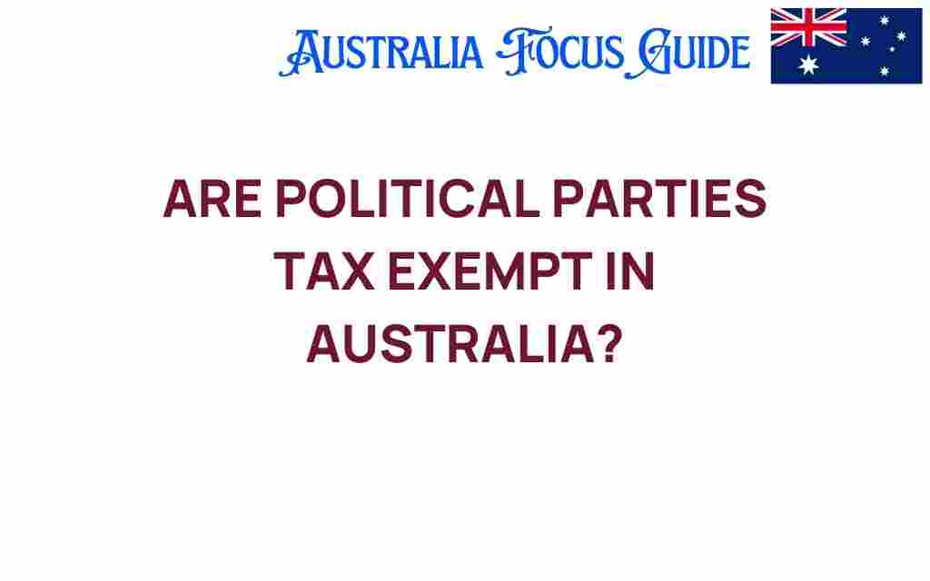 are-political-parties-tax-exempt-australia