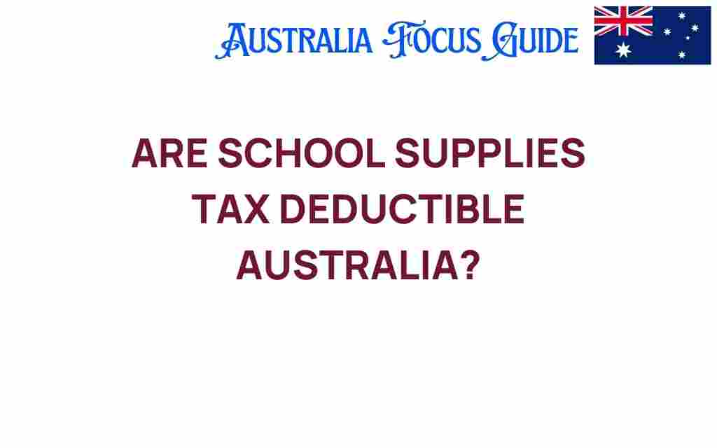 are-school-supplies-tax-deductible-australia