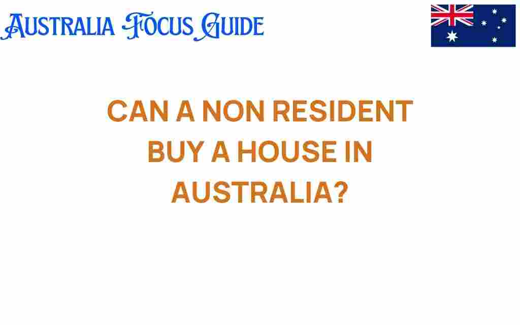 can-a-non-resident-buy-a-house-in-australia