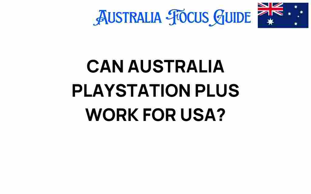 can-australia-playstation-plus-work-for-usa