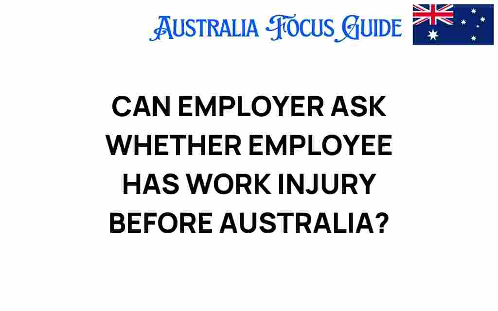 can-employers-ask-work-injury