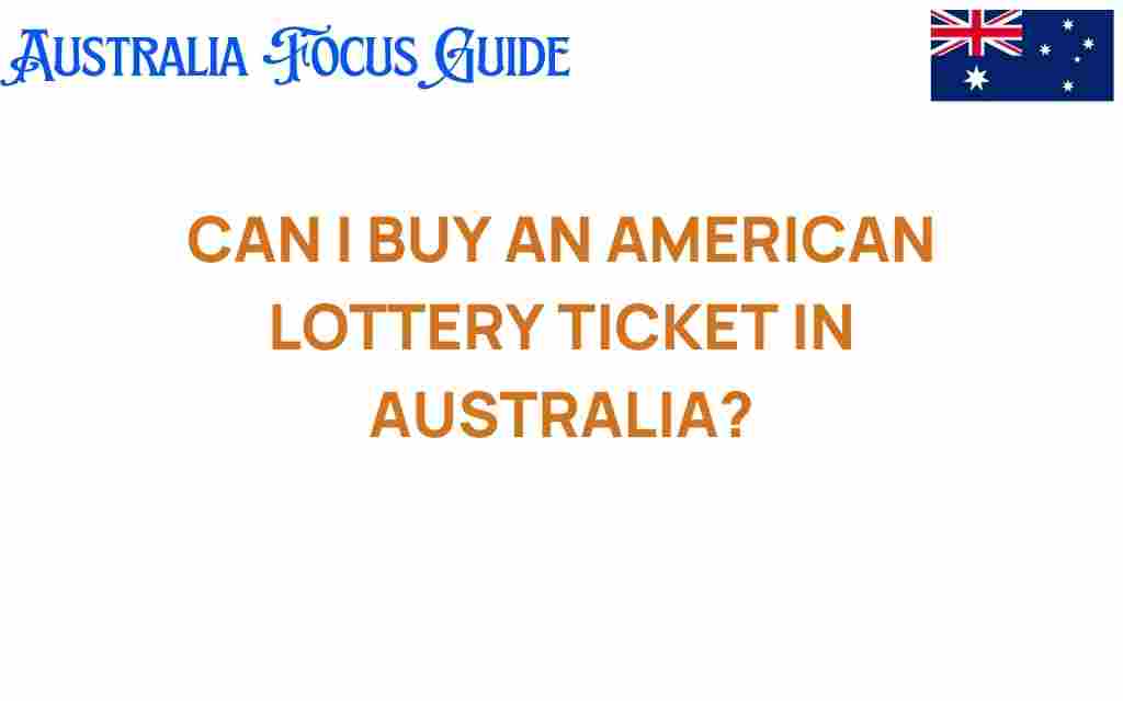 can-i-buy-american-lottery-ticket-in-australia