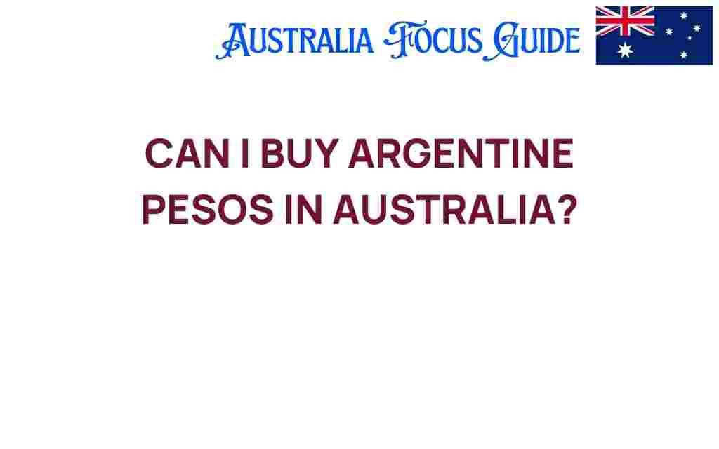 can-i-buy-argentine-pesos-in-australia