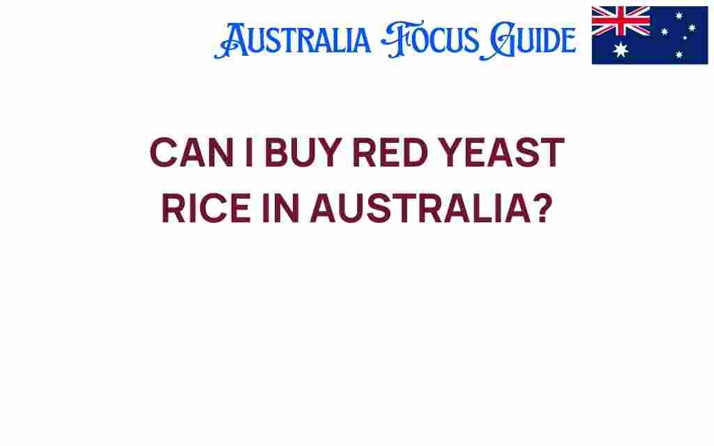 can-i-buy-red-yeast-rice-in-australia