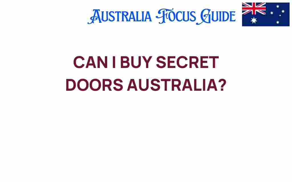 can-i-buy-secret-doors-australia