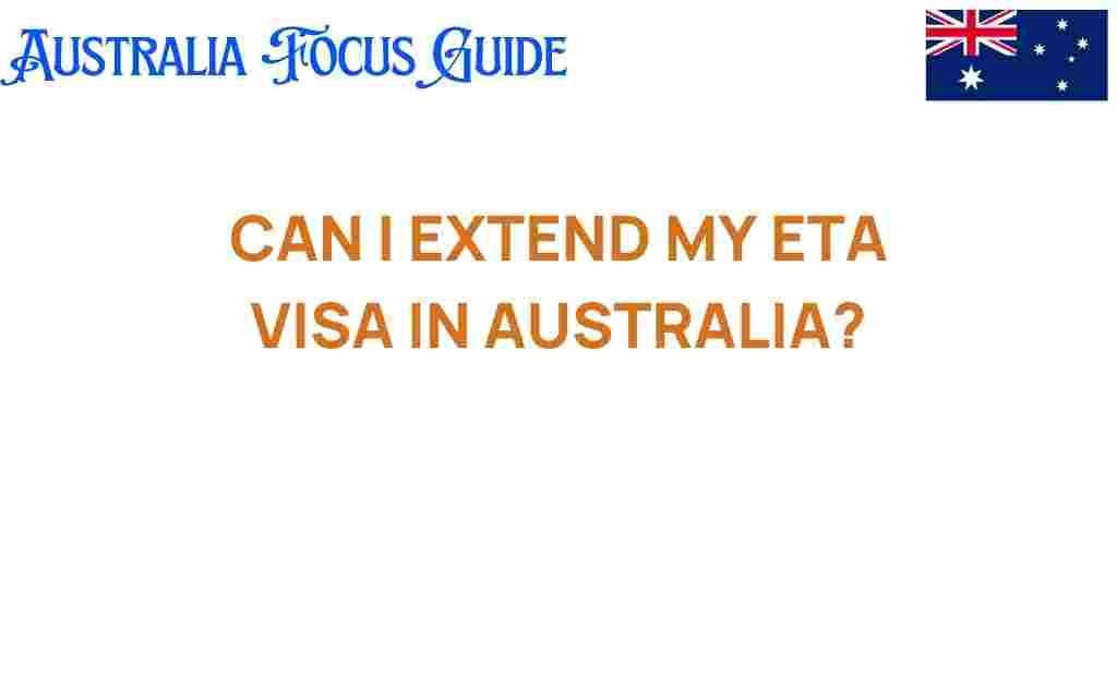 can-i-extend-my-eta-visa-in-australia