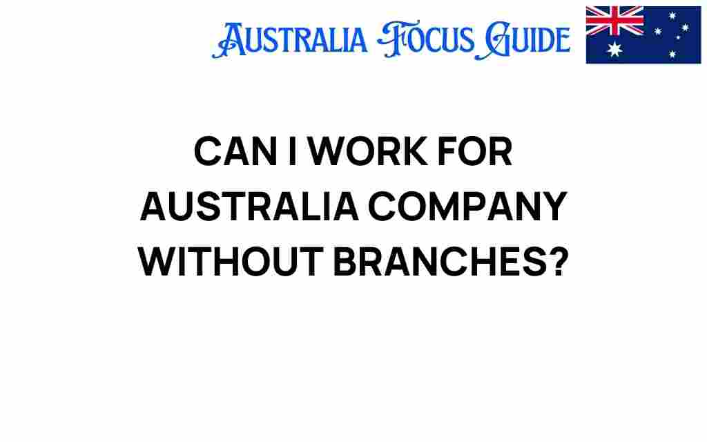 can-i-work-for-australian-company-without-branches