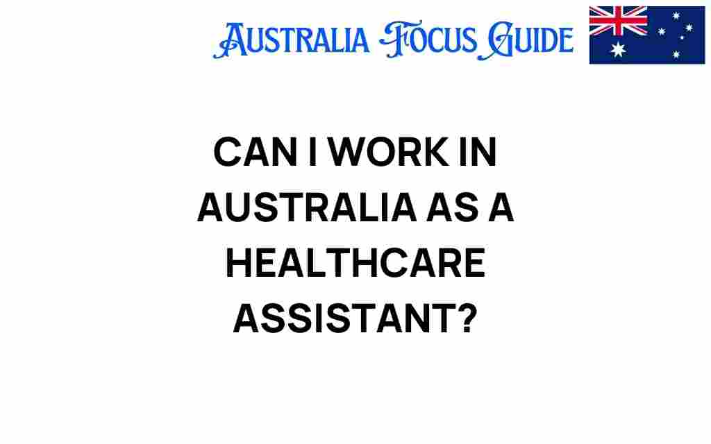 can-i-work-in-australia-as-a-healthcare-assistant
