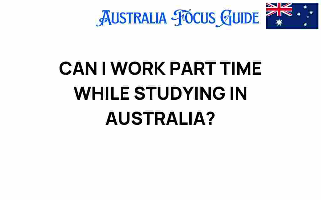 can-i-work-part-time-while-studying-australia