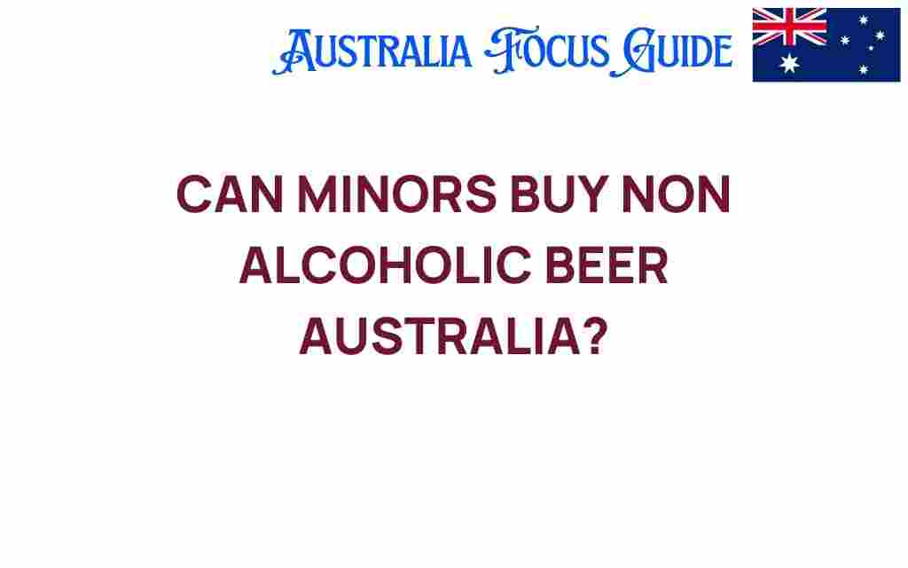 can-minors-buy-non-alcoholic-beer-australia