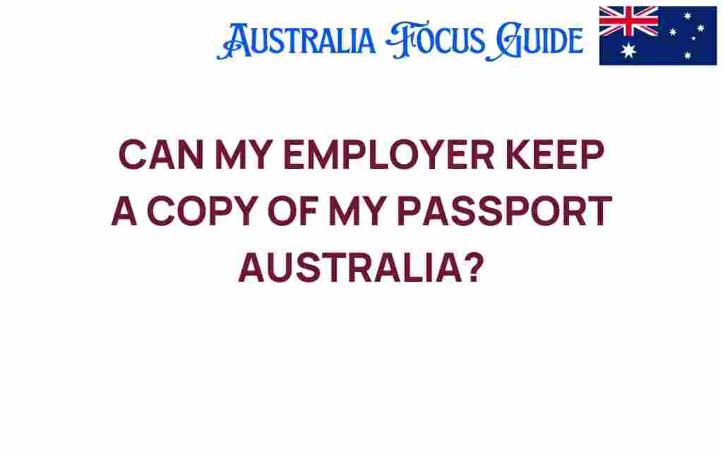 can-my-employer-keep-a-copy-of-my-passport-australia