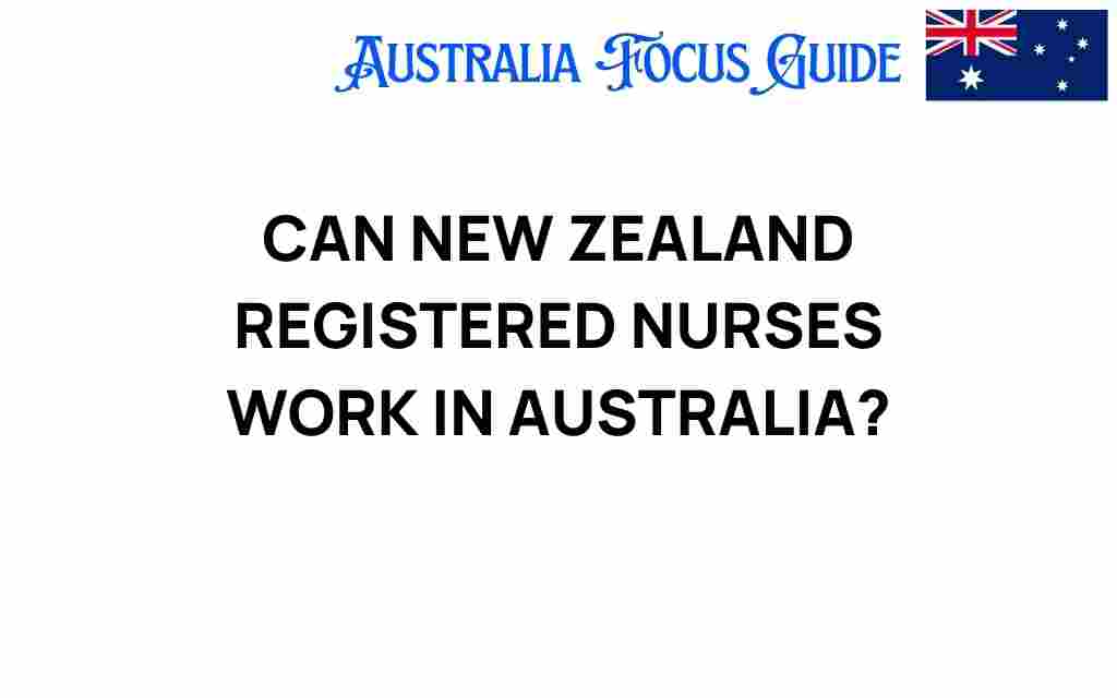 can-new-zealand-registered-nurses-work-in-australia