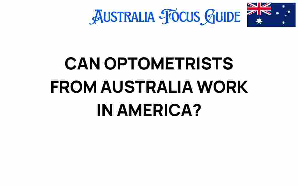 can-optometrists-from-australia-work-in-america