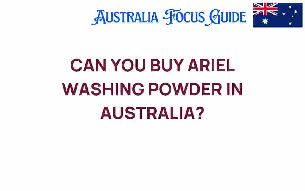 can-you-buy-ariel-washing-powder-australia