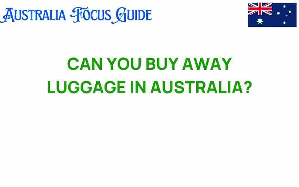 buy-away-luggage-australia