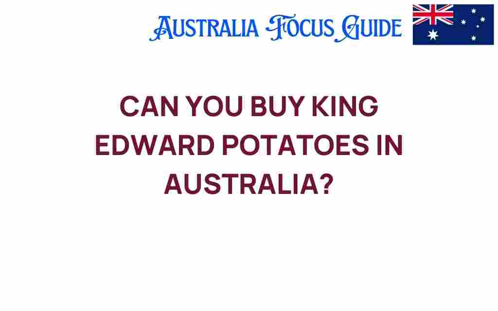 king-edward-potatoes-australia