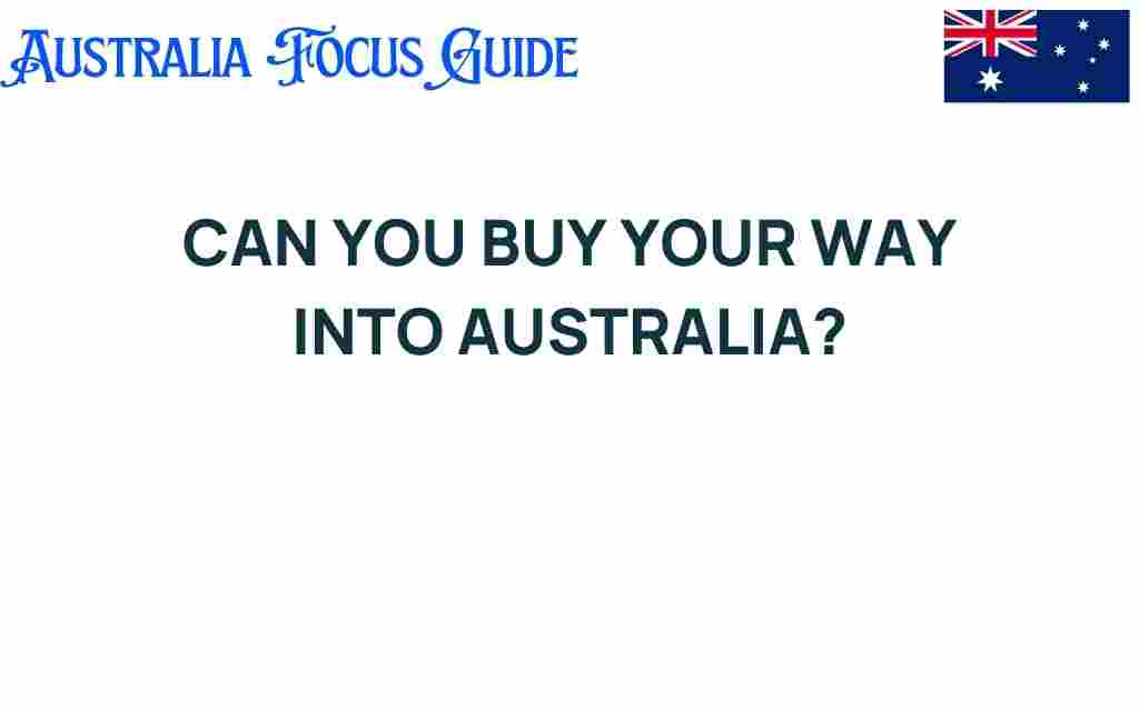 can-you-buy-your-way-into-australia