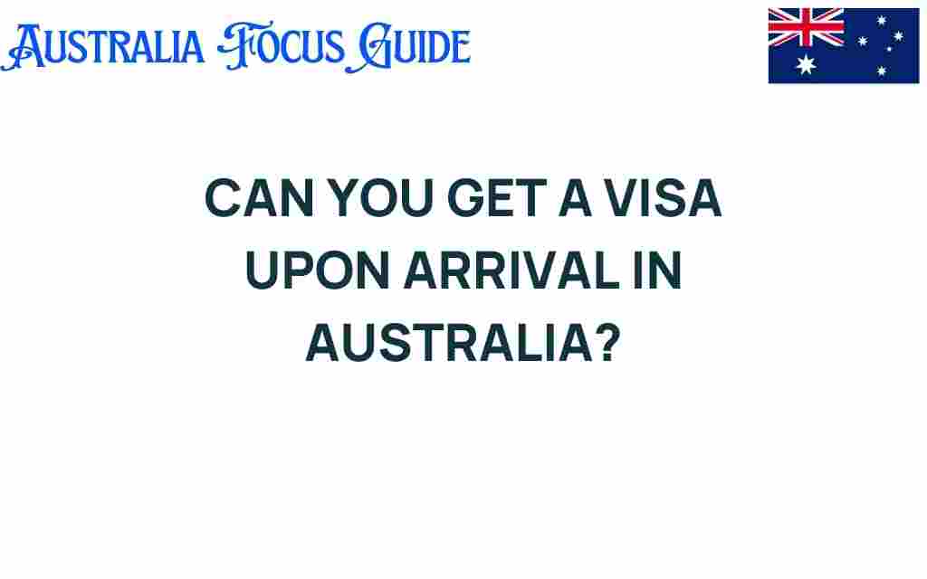 can-you-get-visa-upon-arrival-australia
