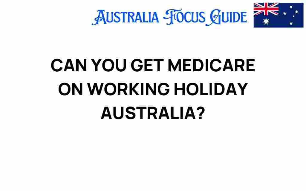 can-you-get-medicare-on-working-holiday-australia