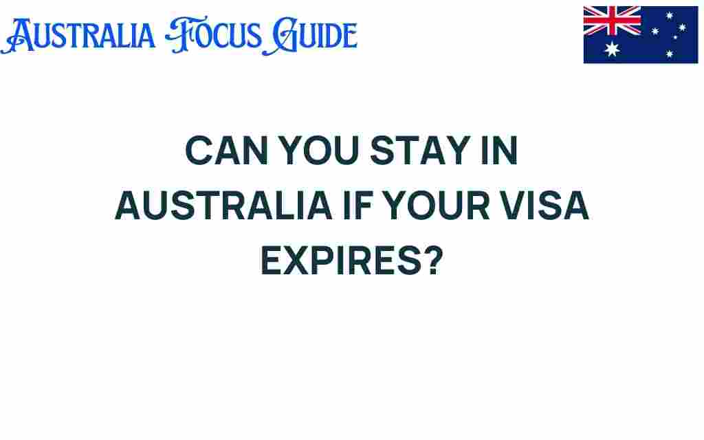 can-you-stay-in-australia-if-your-visa-expires