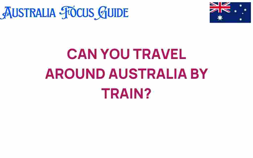 travel-around-australia-by-train