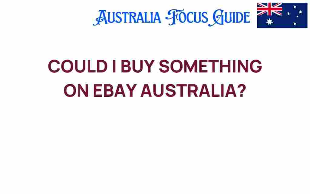 could-i-buy-something-on-ebay-australia