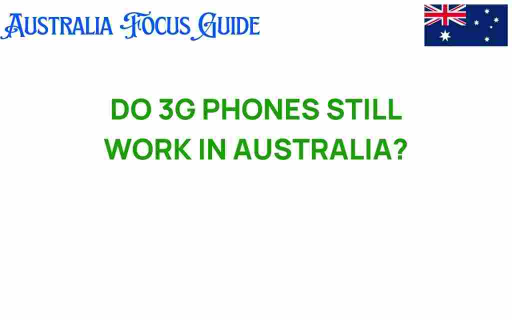 do-3g-phones-still-work-in-australia
