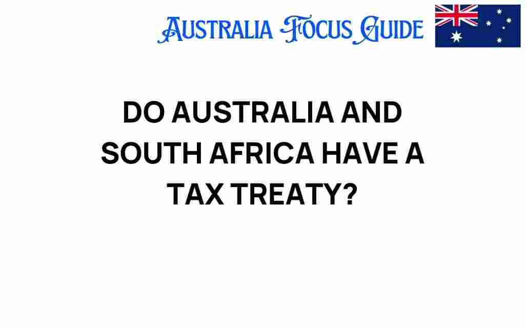 do-australia-south-africa-tax-treaty