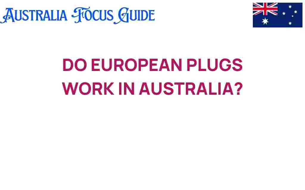 do-european-plugs-work-in-australia