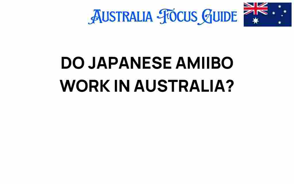 do-japanese-amiibo-work-in-australia