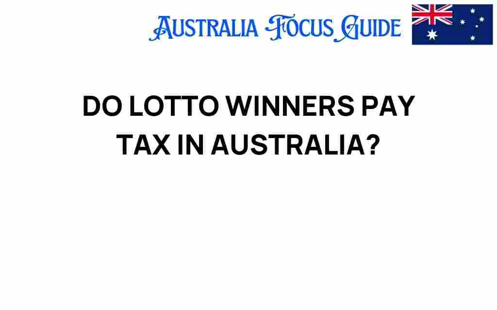 do-lotto-winners-pay-tax-australia