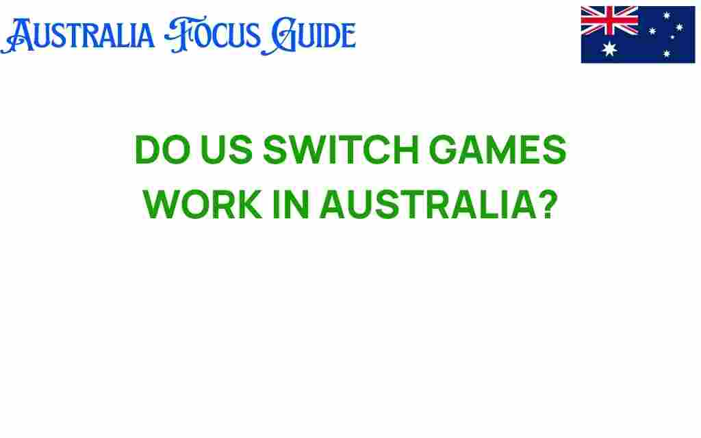do-us-switch-games-work-in-australia
