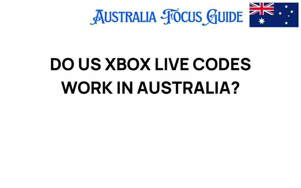 do-us-xbox-live-codes-work-in-australia