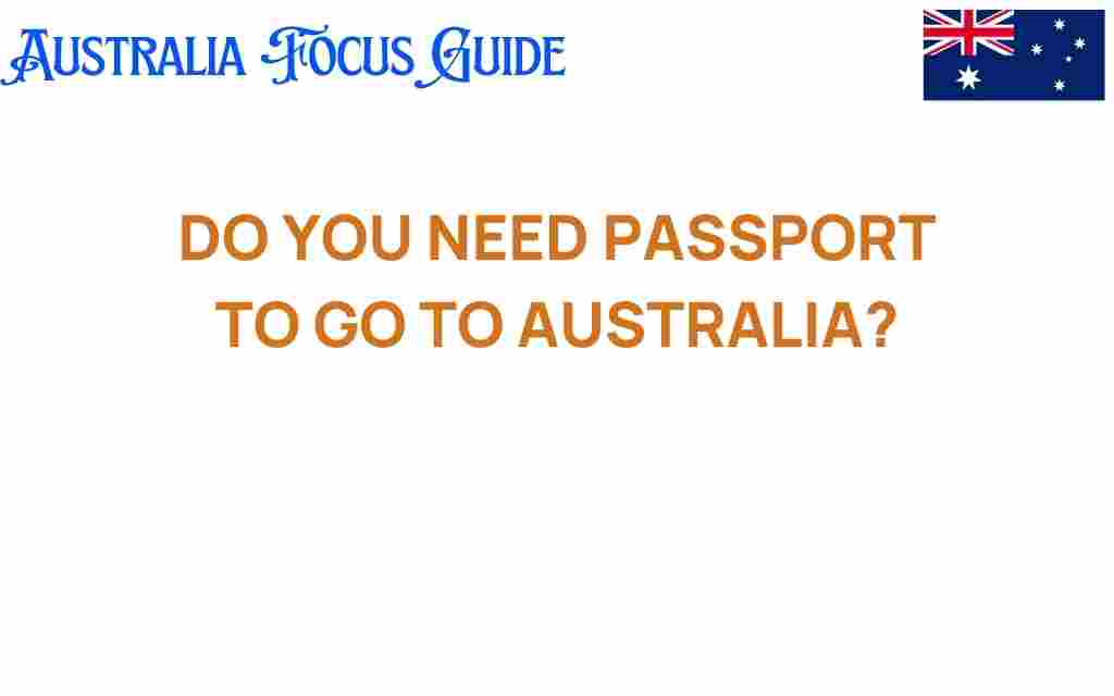 do-you-need-passport-to-travel-to-australia