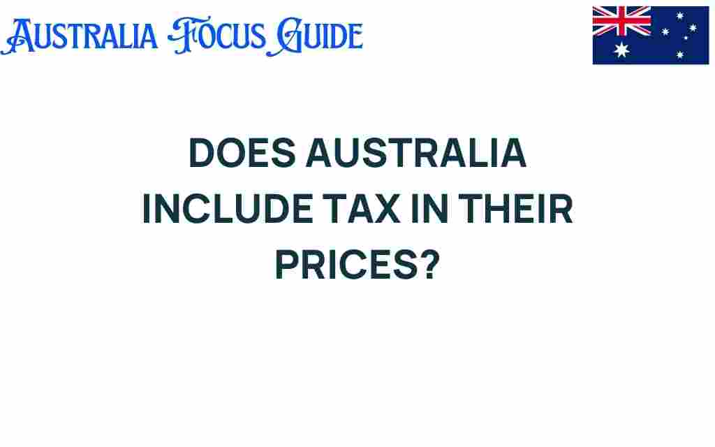 does-australia-include-tax-in-their-prices