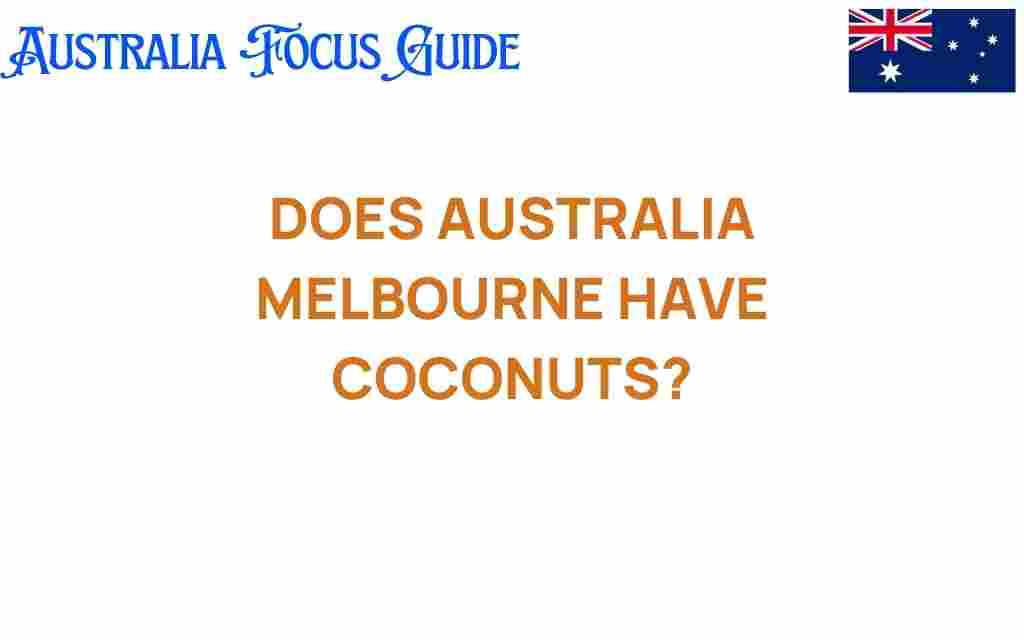 melbourne-coconuts-truth