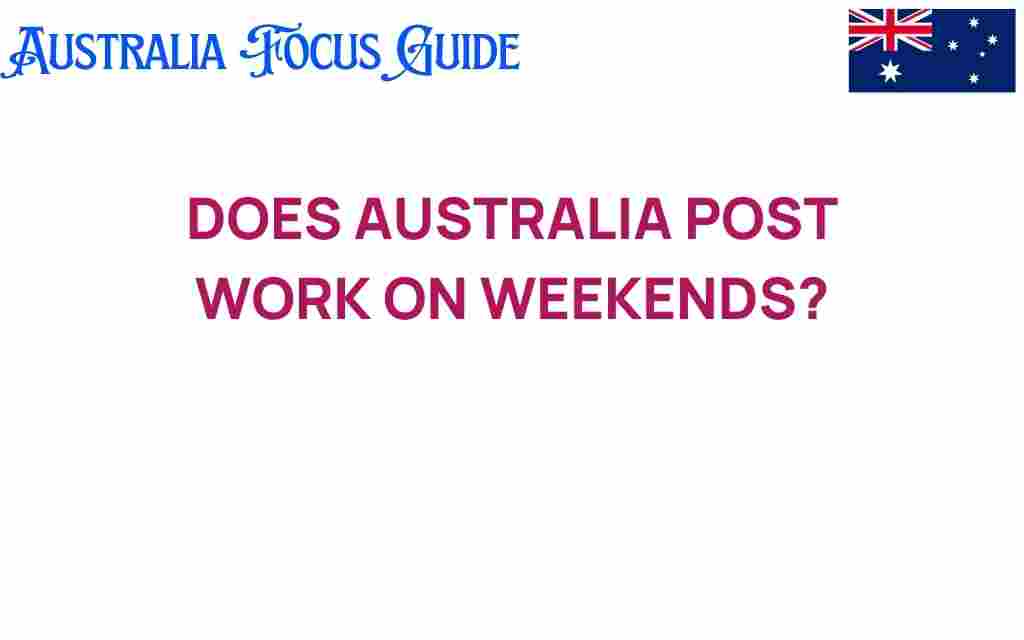 does-australia-post-work-on-weekends