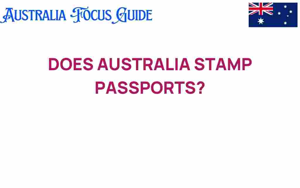 does-australia-stamp-passports