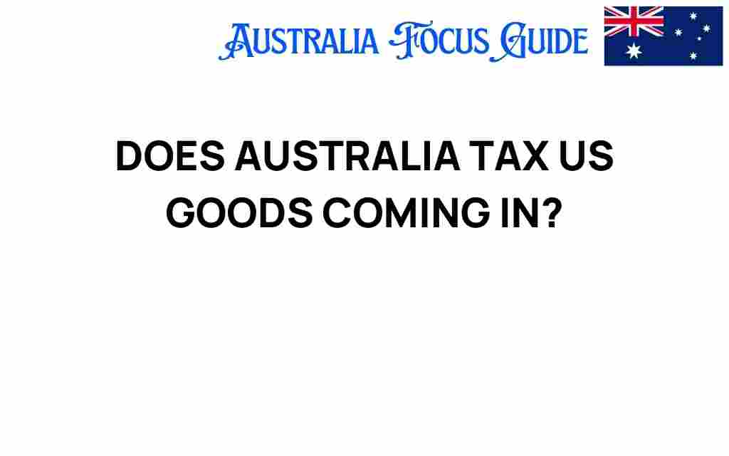 australia-tax-us-goods