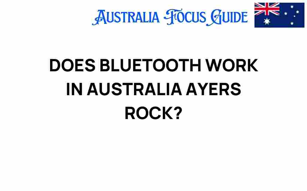 does-bluetooth-work-in-australia-ayers-rock